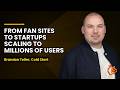 From Roller Coaster Fan Sites to Scaling Startups to Millions of Users | Brandon Teller, Cold Start