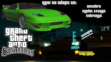 Basic car adaptation to IVF/ME/VehFuncs [GTA SA]