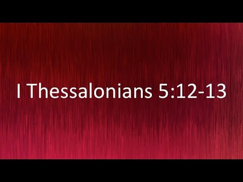 I Thessalonians 512 13