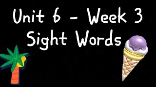 Wonders 1st Grade Unit 6 - Lesson 3 - Week 3 High Frequency Sight Words Review