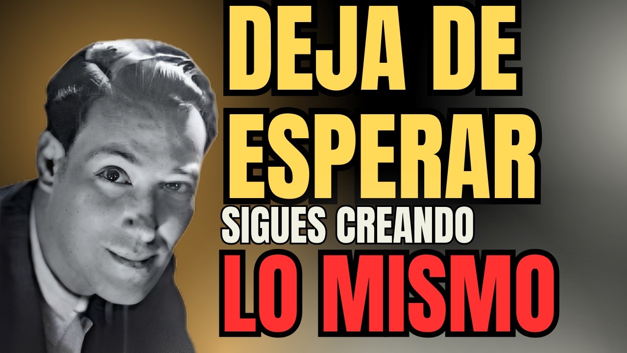 Si Sigues Esperando, Sigues Creando Lo Mismo | Neville Goddard