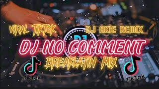 DJ NO COMMENT (BREAKLATIN REMIX)