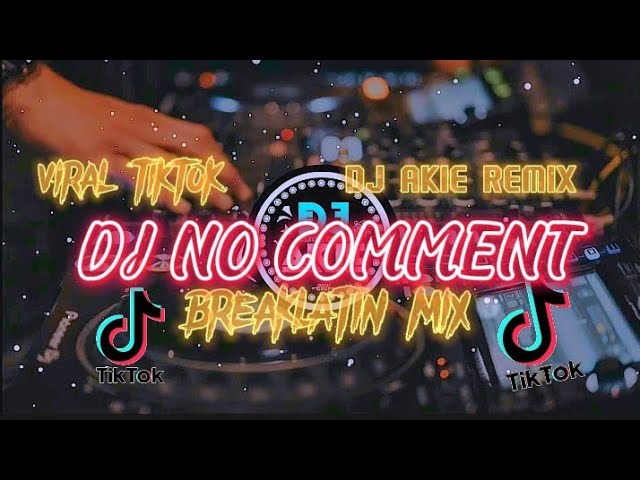 DJ NO COMMENT (BREAKLATIN REMIX) class=