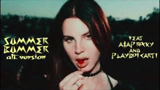 Summer Bummer - Lana Del Rey - Alternate Version/First Version/Demo