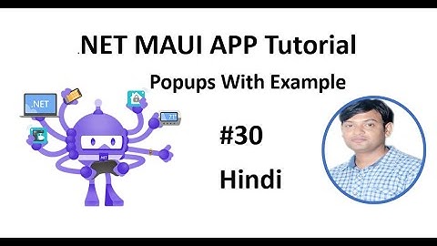 .NET MAUI Tutorial For Beginners 30 - Popups in  Hindi
