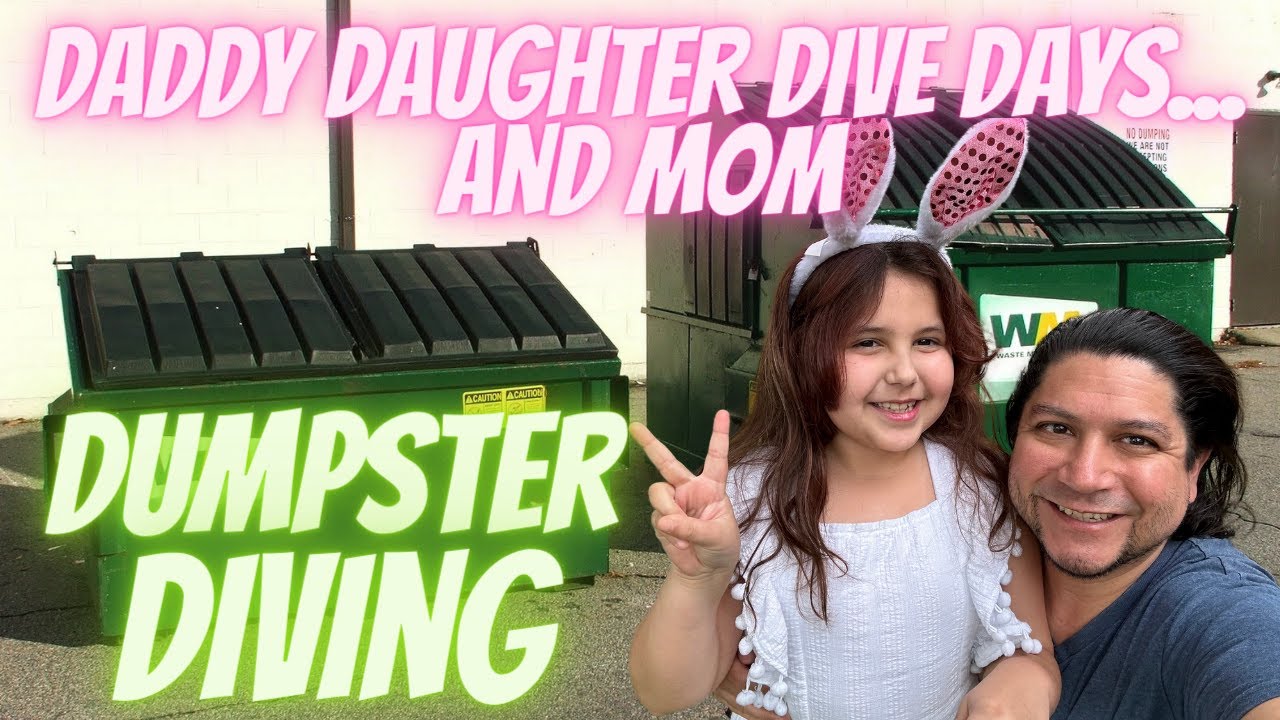 Dumpster Diving Daddy Daughter Dives Discovering Dollar General Dumpsters Latest 2024