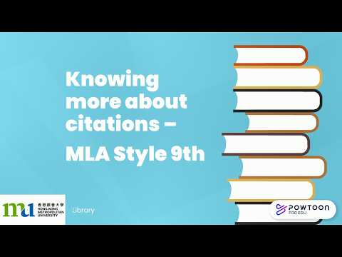 Knowing More About Citations - MLA Style (9th edition)