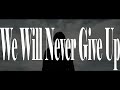 WANDS「We will Never Give Up」ファンメイドMV