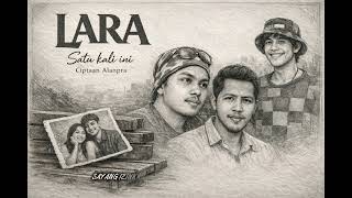 Download Lagu LARA – Satu Kali Ini | Official Music Video MP3