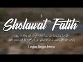 SHOLAWAT FATIH PENUH KEAJAIBAN | RAJANYA SHOLAWAT [ TANPA MUSIC ]