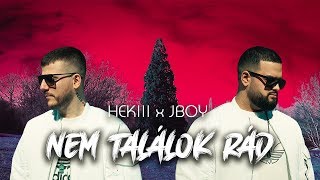 HEKIII x JBOY - NEM TALÁLOK RÁD (Official Music Video) chords