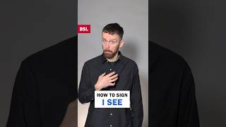 How to sign I see: BSL Sign of the Day 150