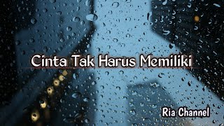 Cinta Tak Harus Memiliki - ST12 ( Meisita Lomania ) Lirik Lagu