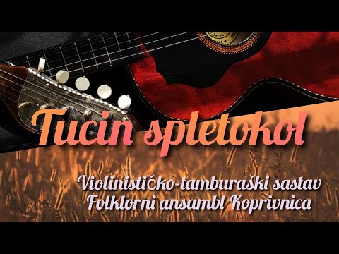 Tucin spletokol   Folklorni ansambl Koprivnica