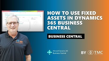 How to Use Fixed Assets in Microsoft Dynamics 365 Business Central
