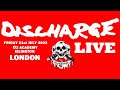 Capture de la vidéo Discharge - Live In London 'O2 Academy' (21-July-2023)