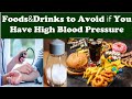 10 foods and drinks to avoid if you have high blood pressure or hypertension