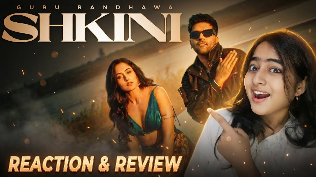 GURU RANDHAWA - SHKINI Song REACTION 😍🔥❤  — My First Impression!