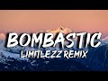 Limitlezz Remix Bombastic Lyrics 