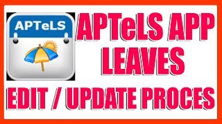 APTELS APP LEAVES UPDATE or  EDIT PROCESS screenshot 4