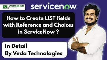 How to Create LIST fields with Reference and Choices in ServiceNow | in Detail By Veda Technologies