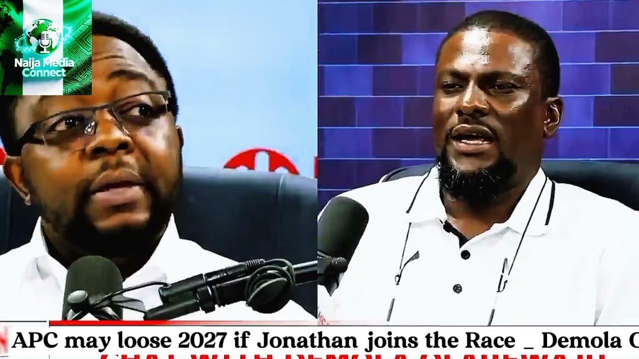 Партия APC может проиграть выборы 2027 года, если Джонатан вступит в предвыборную гонку. Демола О...