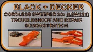 How I Troubleshoot and Repair my Black+Decker Cordless Sweepers 20V (LSW221)