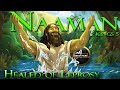 Naaman Healed of Leprosy | 2 Kings 5 | Elisha | Gehazi | Naaman and Elisha Bible Story