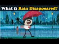 What if Rain Disappeared? + more videos | #aumsum #kids #science #education #children