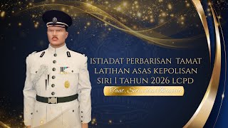 Istiadat Tamat Latihan LCPD🔴