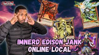 IMNerd Edison JANK Online Local | Yugioh Edison Format
