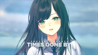 Koruru &amp; Nakasa - Times Gone By