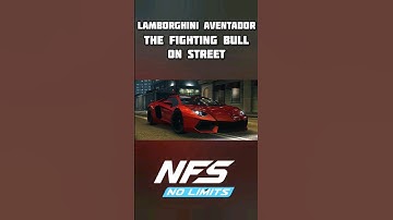 LAMBORGHINI Aventador The FIGHTING BULL On Street | NFS No Limits #nfsnolimits