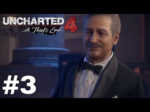 Uncharted 4: A Thief‘s End Gameplay (No Commentary) Part 3