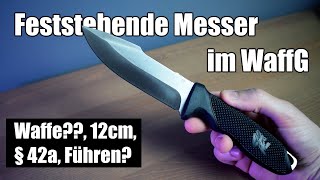 Feststehende Messer Im Waffengesetz - Outdoor Messer Legal Führen?