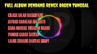 Cilako Jalan Basimpang Remix  Album Orgen Tunggal 