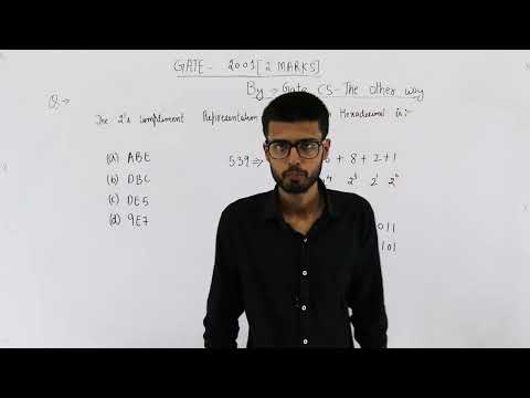 Gate 2001 pyq DIGITAL | The 2’s complement representation of (−539)10 in hexadecimal is