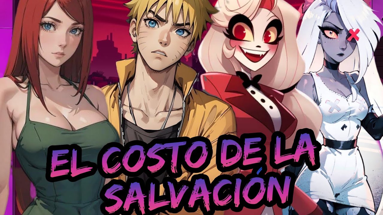 Naruto x Hazbin Hotel - El Costo De La Salvación Capitulos 1 al 3