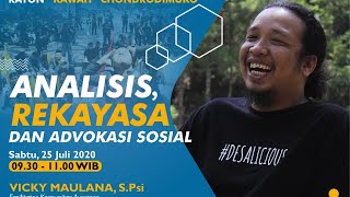 Analisis, Rekayasa dan Advokasi Sosial | PELATIHAN KADER DASAR - XXVI PMII RAYON KAWAH CHONDRODIMUKO