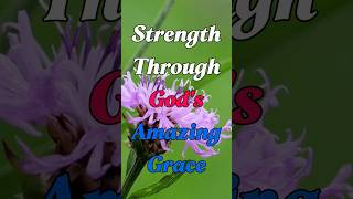 Morning Prayer - Discover New Life And Strength Through God's Amazing Grace