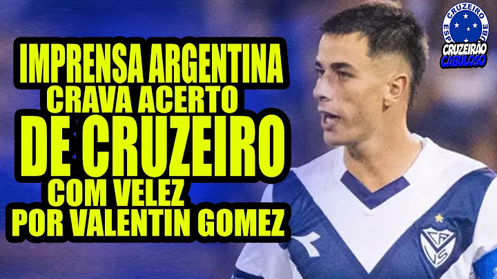 IMPRENSA ARGENTINA CONFIRMA CONTRATAÇÃO DO CRUZEIRO !!! VALENTIN GOMEZ NO CABULOSO !!!