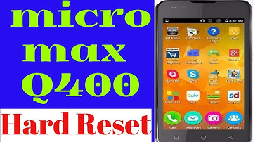 micromax q400 hard reset 1000%Done