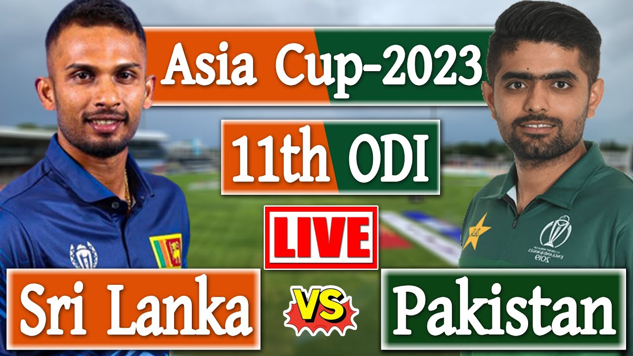 Pakistan vs SriLanka live 11th Match Score Asia Cup Live 2023 Pak