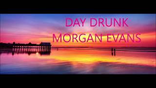 Miniatura del video "Morgan Evans-Day Drunk (Lyrics)"