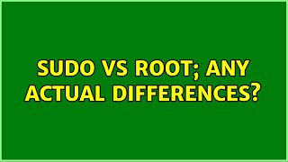 Famous Sudo vs root; any actual differences? (5 Solutions!!) Net Worth