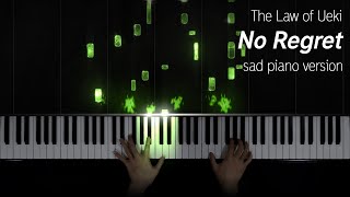 The Law of Ueki - No Regret (sad piano version) w/ sheet music