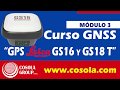 3er curso: GPS Diferencial Leica GS16 y GS18 T | COSOLA