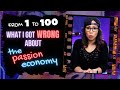 What I Got WRONG about the Passion Economy - From 1 to 100
