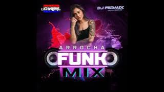 MIX ARROCHA FUNK (BY) BAR & TABACARIA LA PARAGUAYA (DJ FERMIX)
