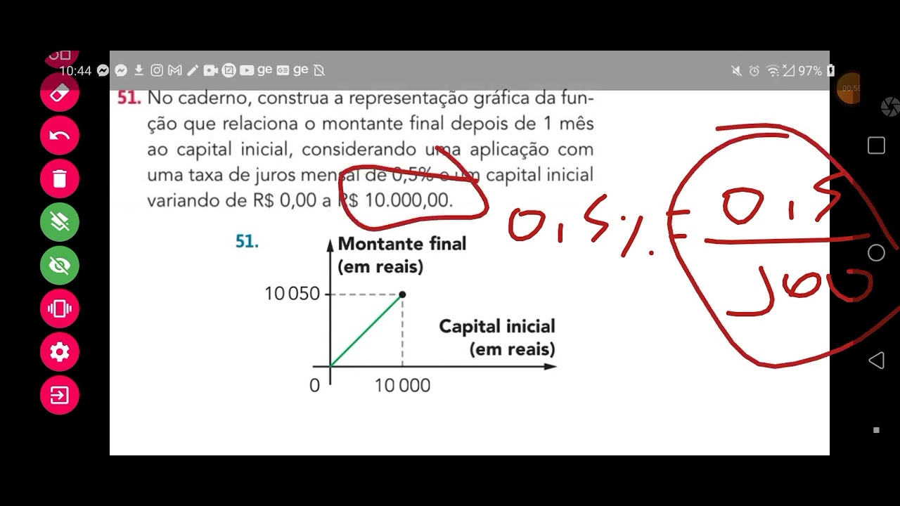 No caderno, construa a representação gráfica da função que relaciona o  montante final depois de 1...